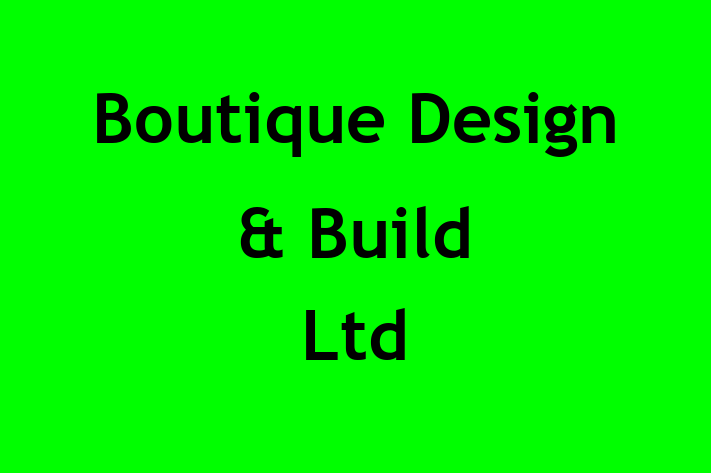 Boutique Design & Build Ltd