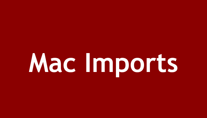 Mac Imports