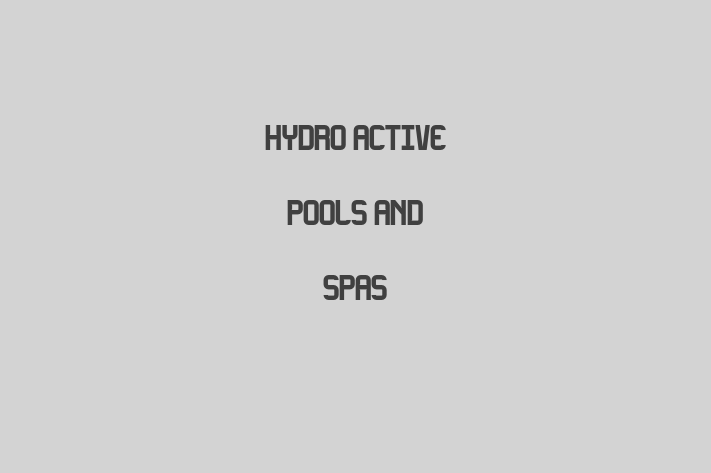 Hydro active pools and spas