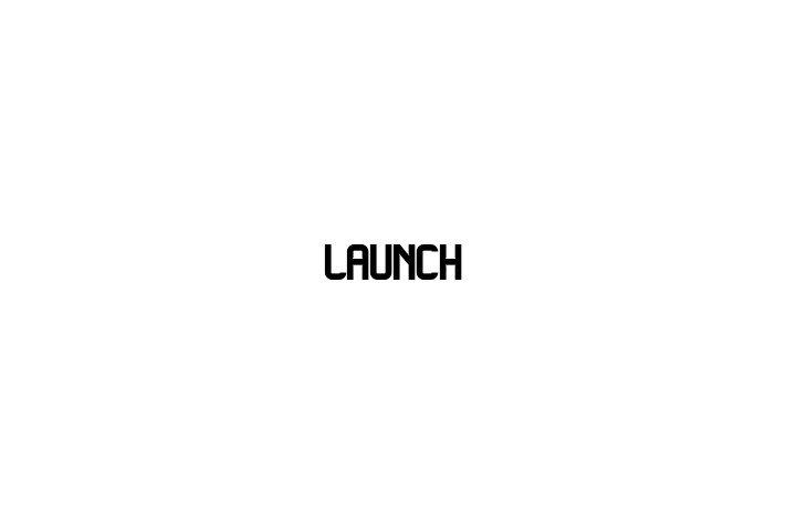 Launch