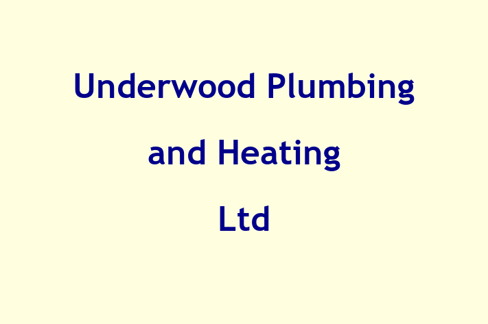 Underwood Plumbing and Heating Ltd