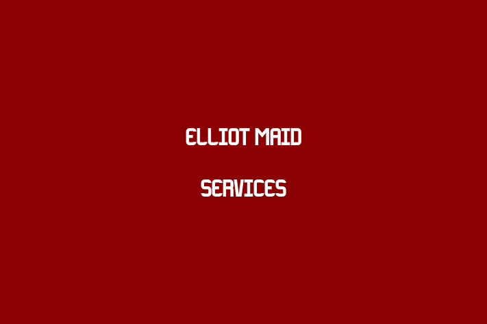 Elliot Maid Services