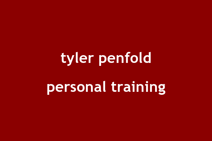 tyler penfold personal training