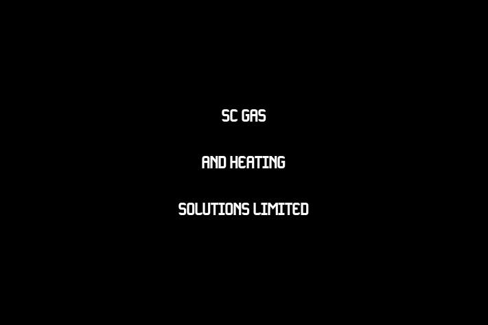 SC Gas and Heating Solutions Limited