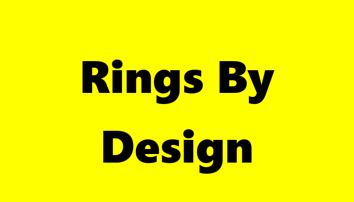 Rings By Design