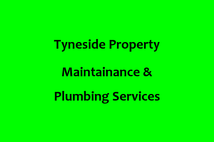 Tyneside Property Maintainance & Plumbing Services