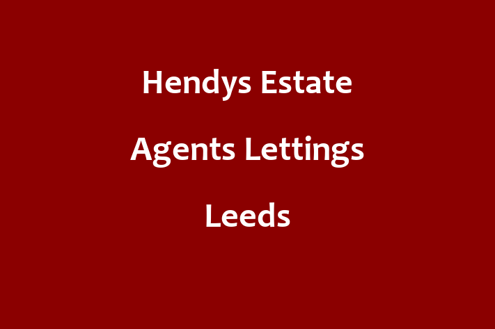 Hendys Estate Agents Lettings Leeds