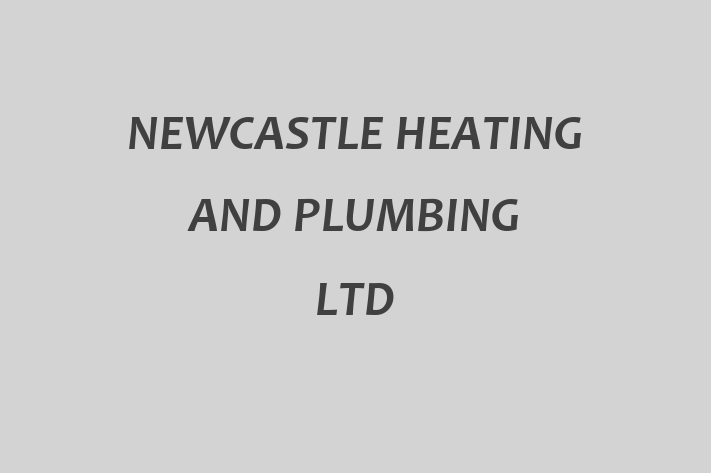 NEWCASTLE HEATING AND PLUMBING LTD