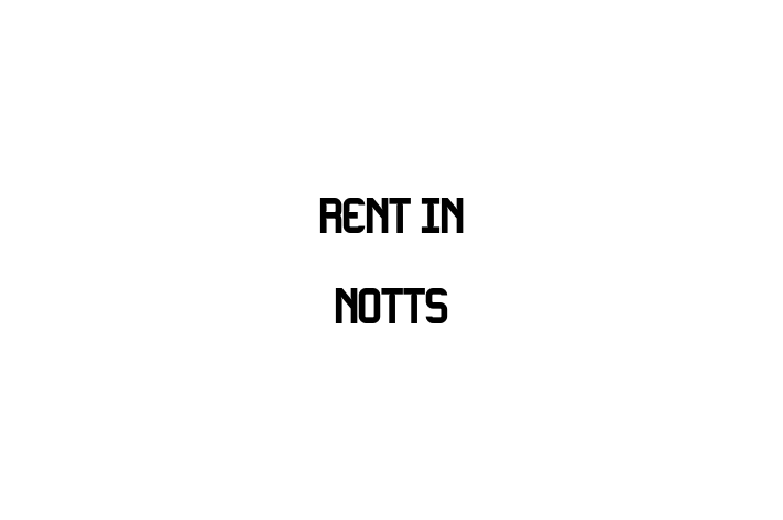 Rent In Notts