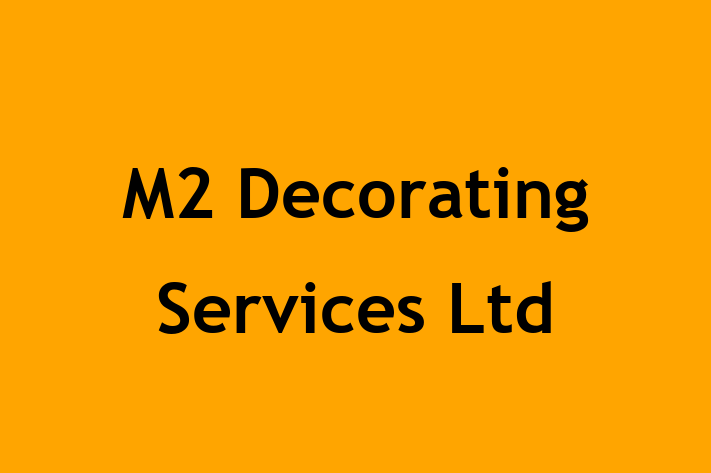 M2 Decorating Services Ltd