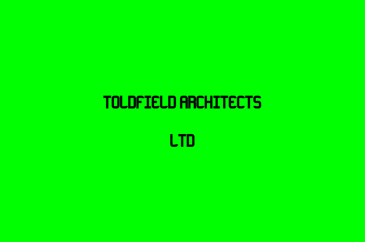 Toldfield Architects Ltd