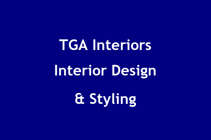 TGA Interiors   Interior Design & Styling