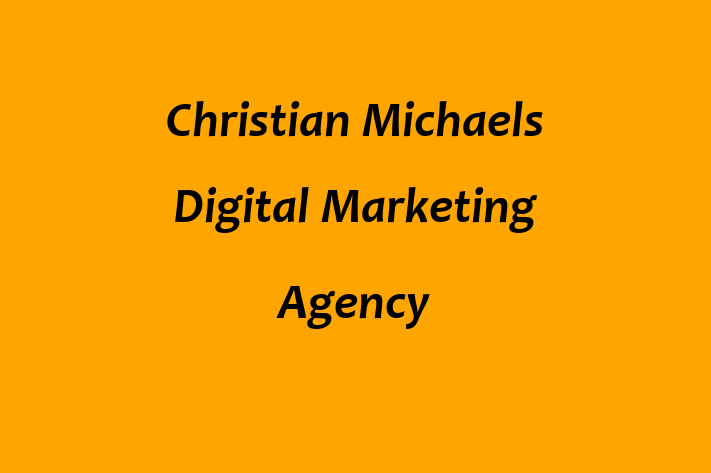 Christian Michaels Digital Marketing Agency