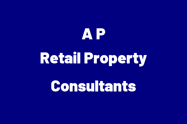 A P Retail Property Consultants