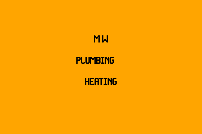 M W Plumbing & Heating