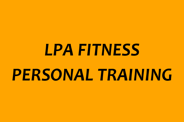 LPA FITNESS PERSONAL TRAINING