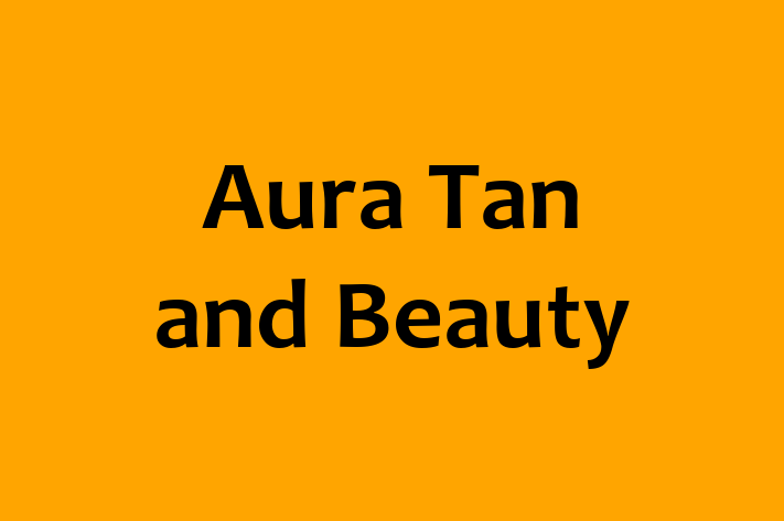 Aura Tan and Beauty