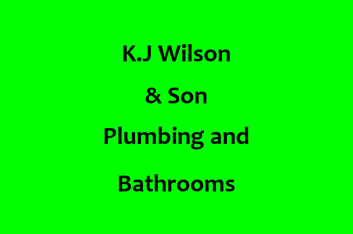 K J Wilson & Son Plumbing and Bathrooms