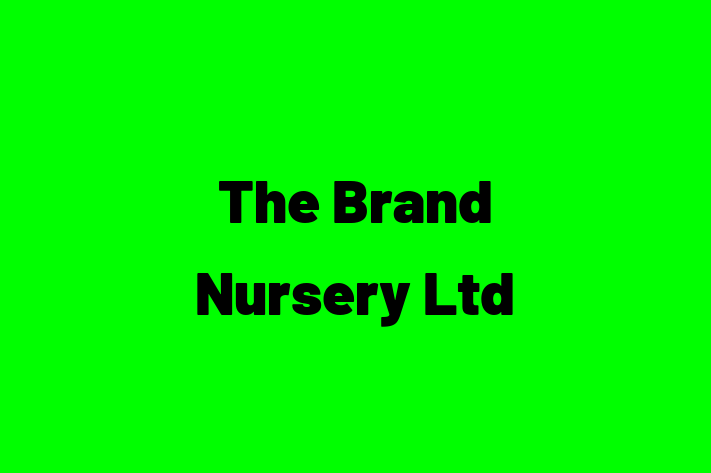 The Brand Nursery Ltd