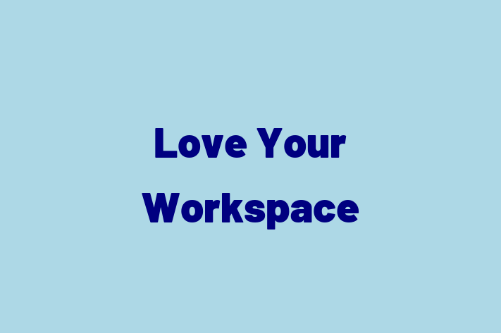 Love Your Workspace