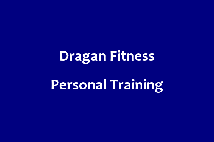 Dragan Fitness   Personal Training