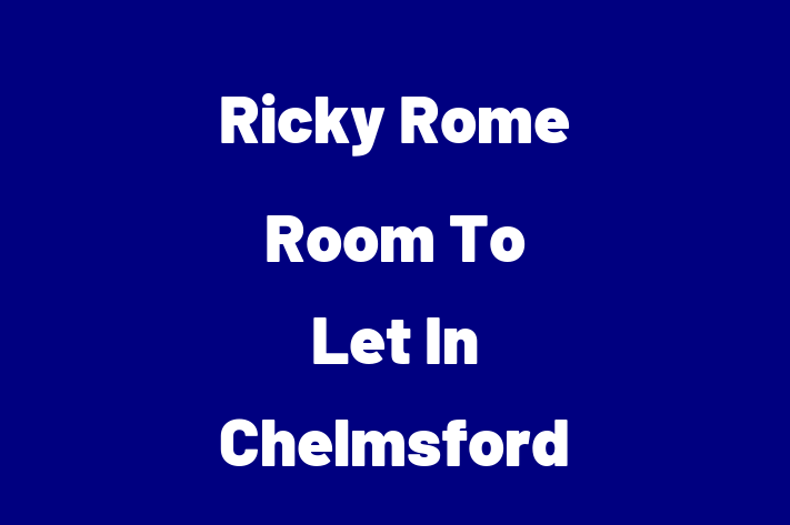 Ricky Rome Room To Let In Chelmsford