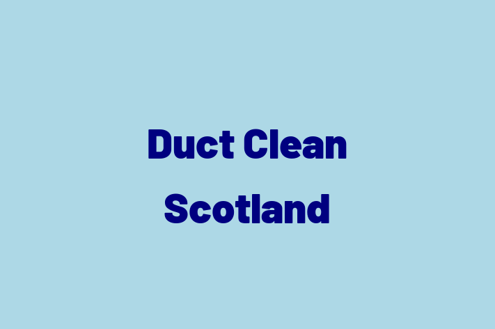 Duct Clean Scotland