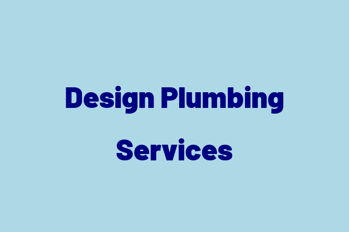 Design Plumbing Services