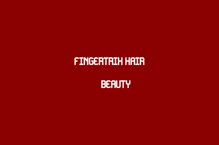 Fingertrix Hair & Beauty