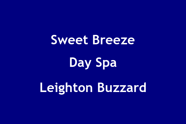 Sweet Breeze Day Spa Leighton Buzzard