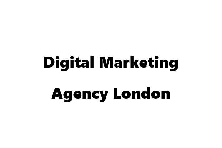 Digital Marketing Agency London