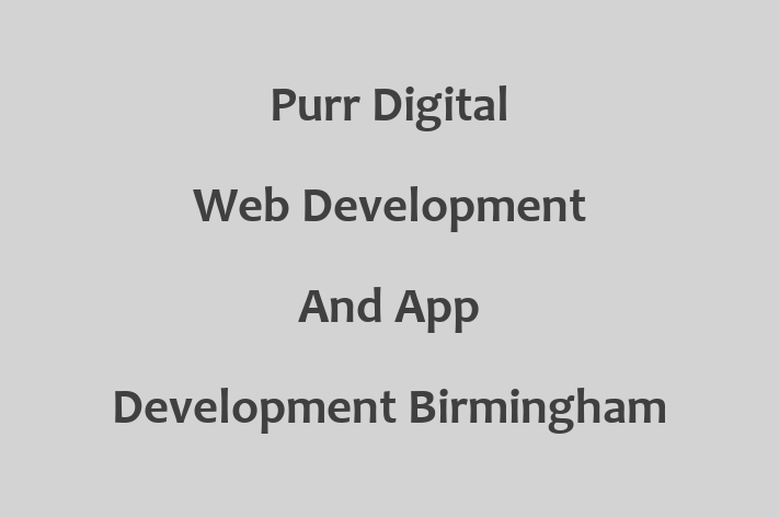 Purr Digital   Web Development And App Development   Birmingham