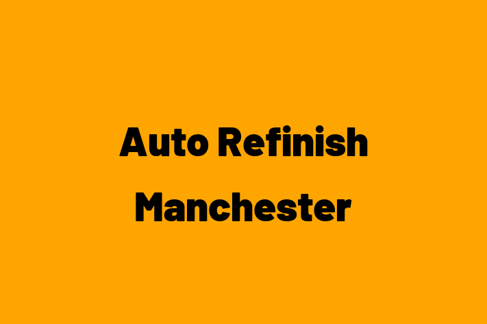 Auto Refinish Manchester