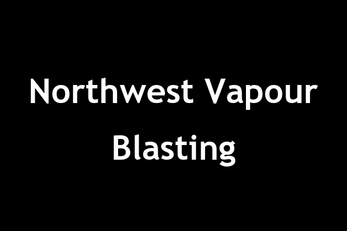 Northwest Vapour Blasting