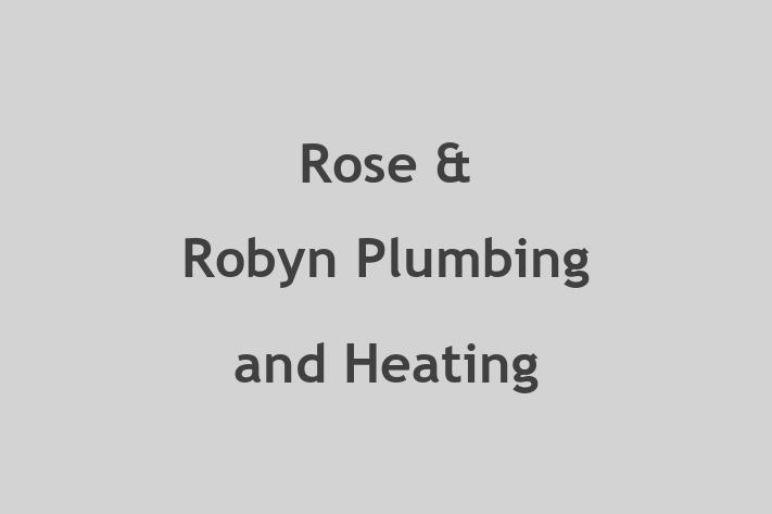 Rose & Robyn Plumbing and Heating