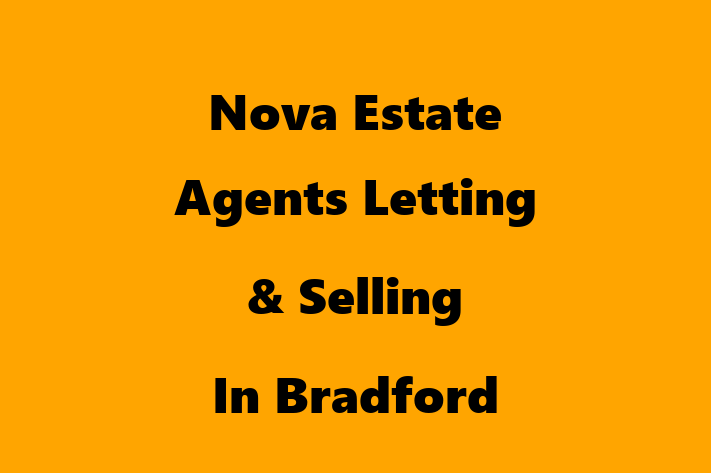 Nova Estate Agents Letting & Selling In Bradford