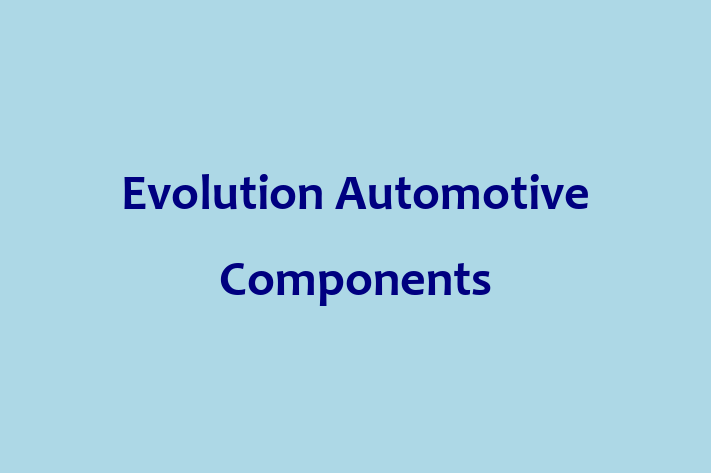 Evolution Automotive Components