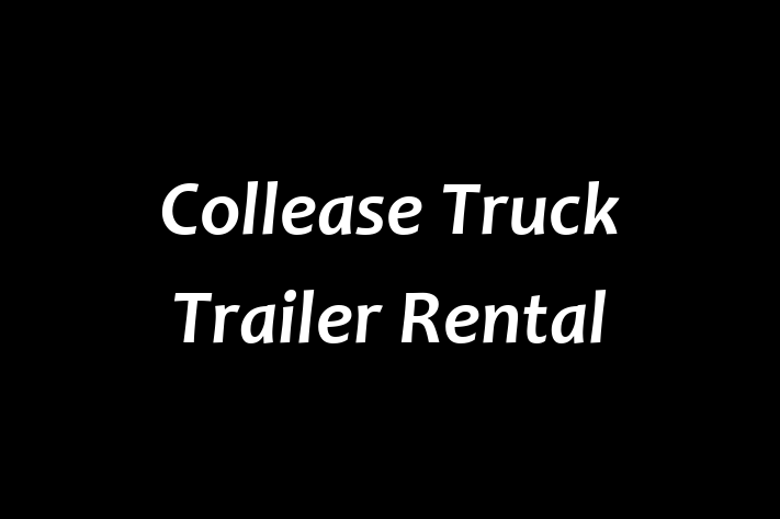 Collease Truck Trailer Rental