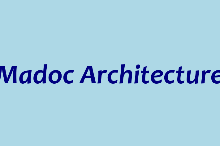 Madoc Architecture