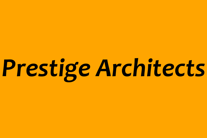 Prestige Architects