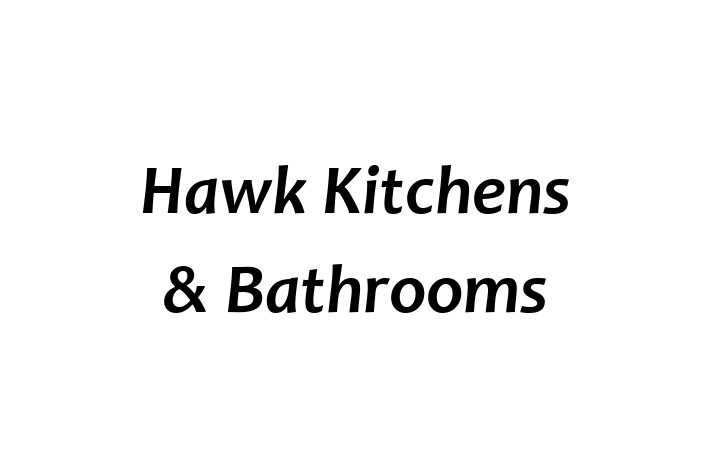 Hawk Kitchens & Bathrooms