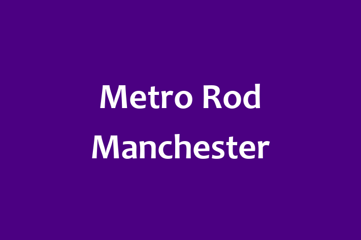 Metro Rod Manchester