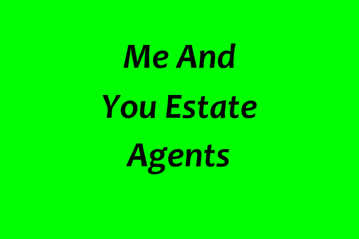 Me And You Estate Agents