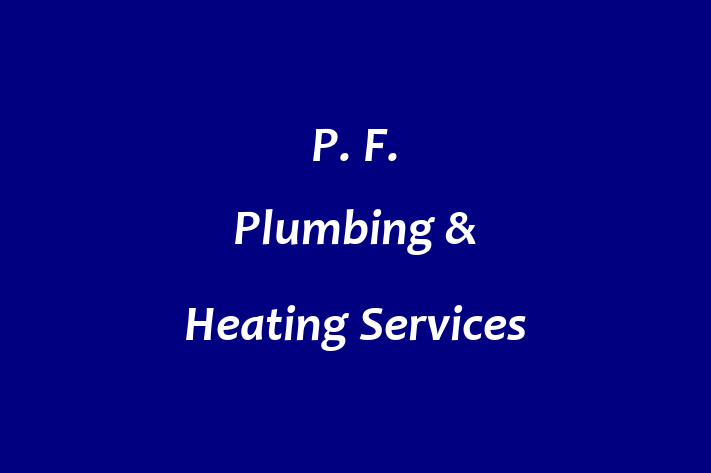 P  F  Plumbing & Heating Services