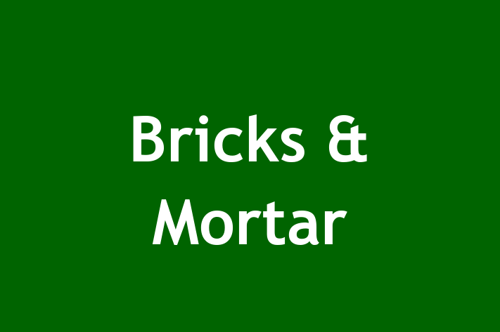 Bricks & Mortar