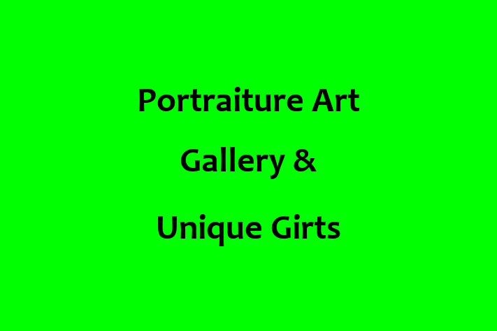 Portraiture   Art Gallery & Unique Girts