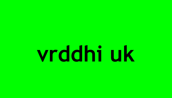 vrddhi uk