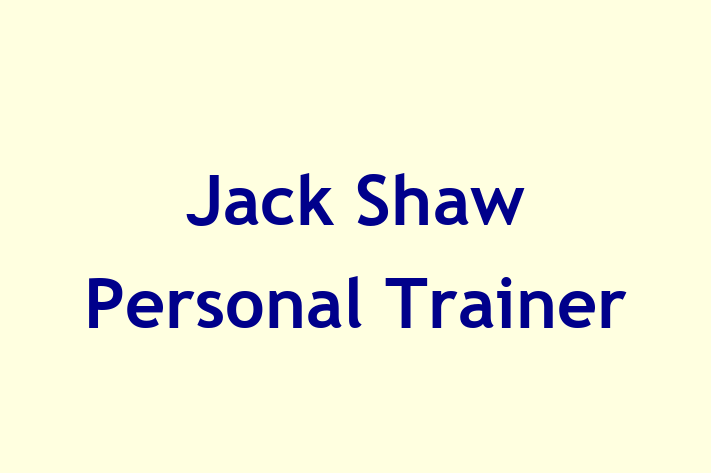 Jack Shaw Personal Trainer