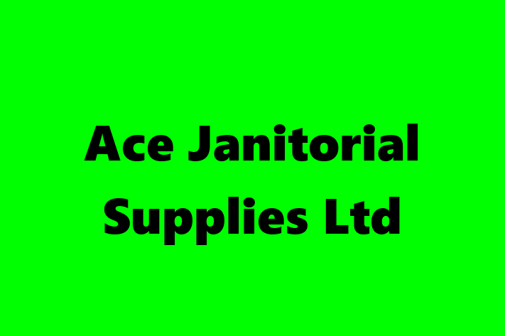 Ace Janitorial Supplies Ltd