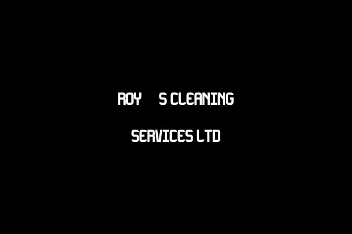 Roy's Cleaning Services Ltd